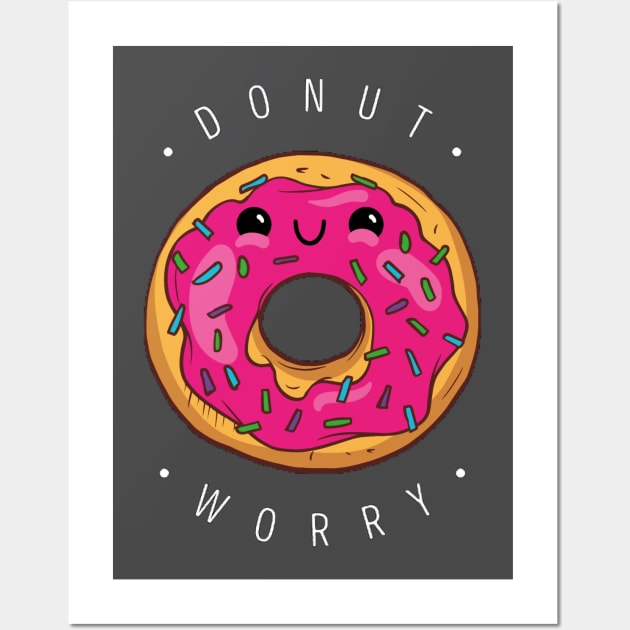 Do nut worry (Donnut) Wall Art by Kyra_Clay